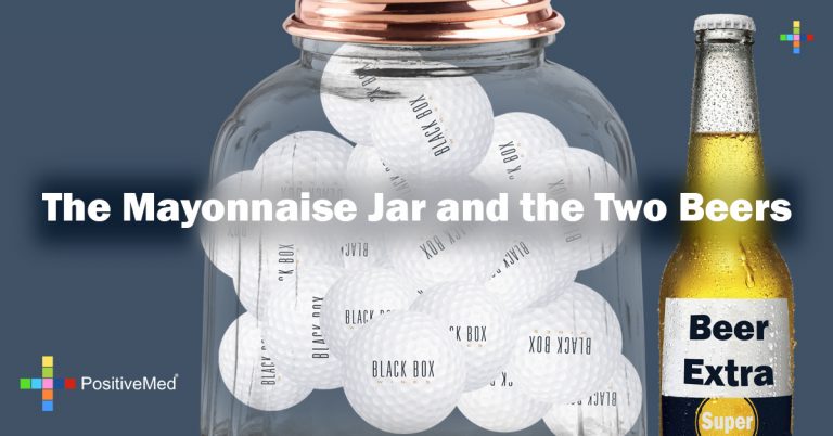 The Mayonnaise Jar and the Two Beers The Mayonnaise Jar and the Two Beers