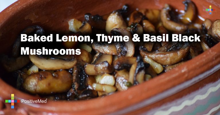 Baked Lemon, Thyme & Basil Black Mushrooms Baked Lemon, Thyme & Basil Black Mushrooms