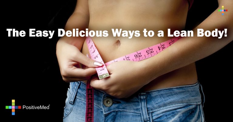 The Easy Delicious Ways to a Lean Body!