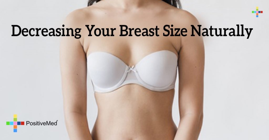 Decreasing Your Breast Size Naturally
