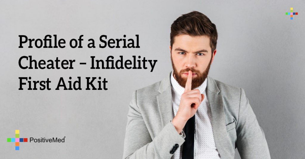 Profile of a Serial Cheater -  Infidelity First Aid Kit
