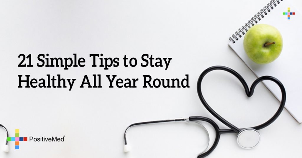 21 Simple Tips to Stay Healthy All Year Round 