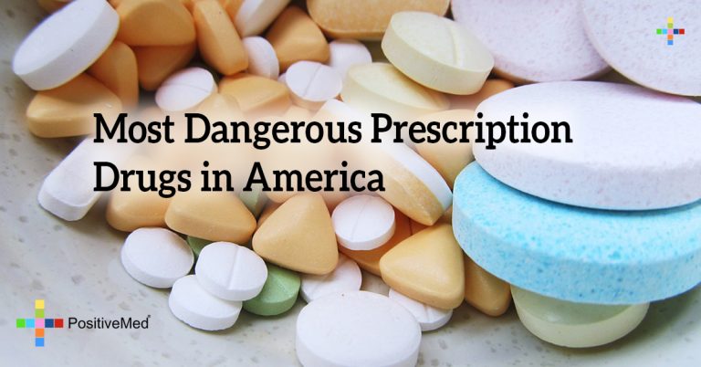Most Dangerous Prescription Drugs in America Most Dangerous Prescription Drugs in America