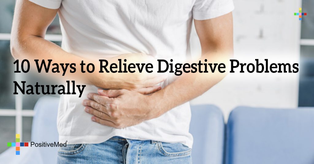 10 Ways to Relieve Digestive Problems Naturally