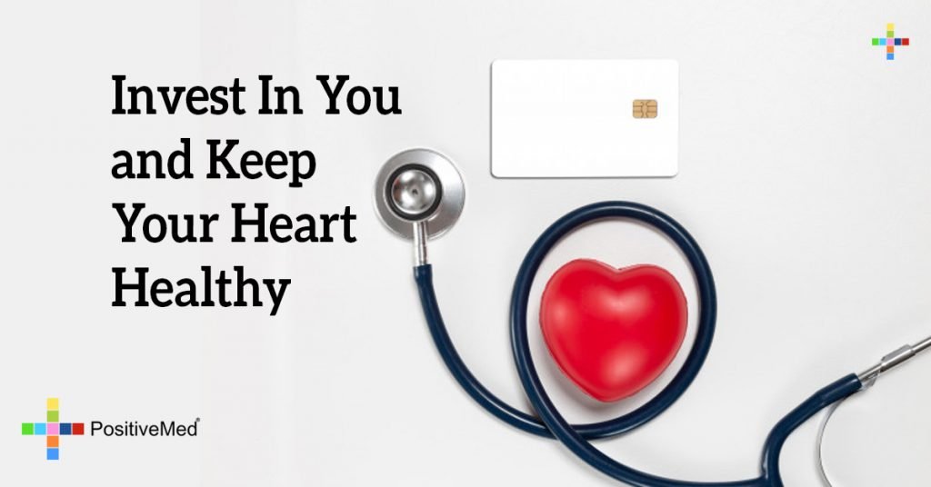 Invest In You and Keep Your Heart Healthy