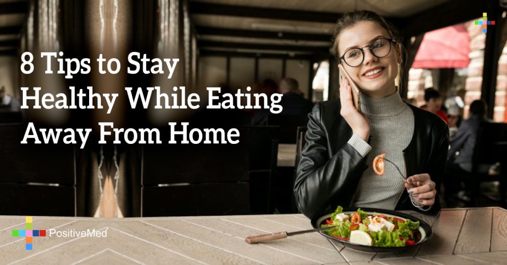 8 Tips to Stay Healthy While Eating Away From Home