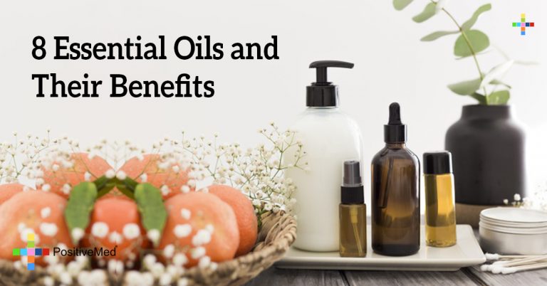 8 Essential Oils and Their Benefits 8 Essential Oils and Their Benefits