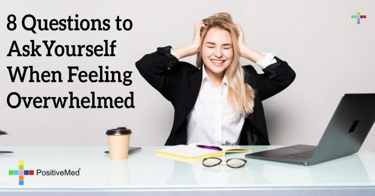 8 Questions to Ask Yourself When Feeling Overwhelmed 8 Questions to Ask Yourself When Feeling Overwhelmed