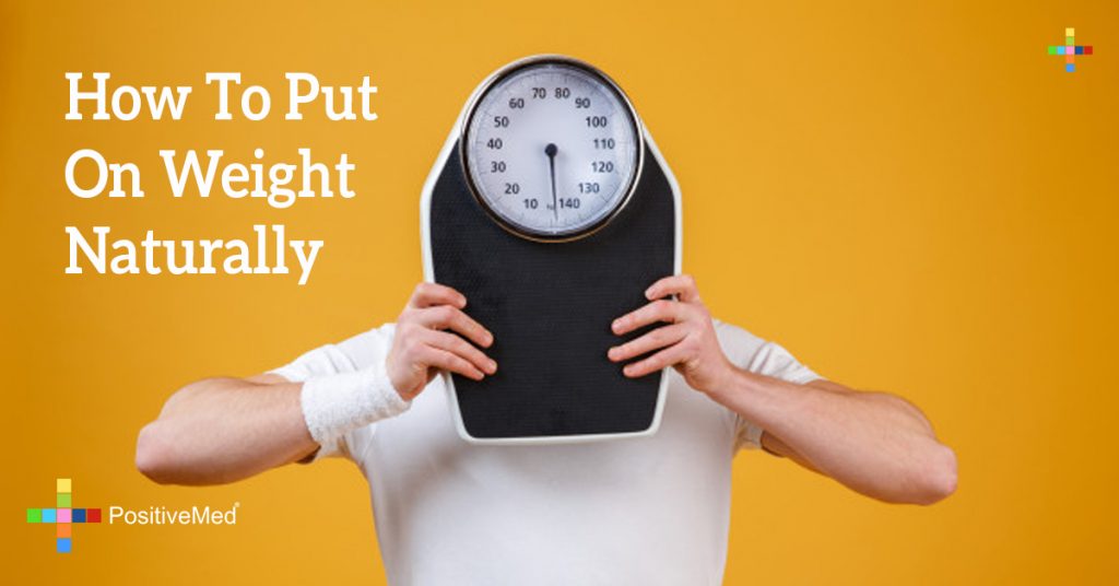 How To Put On Weight Naturally