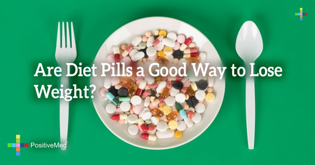 Are Diet Pills a Good Way to Lose Weight?