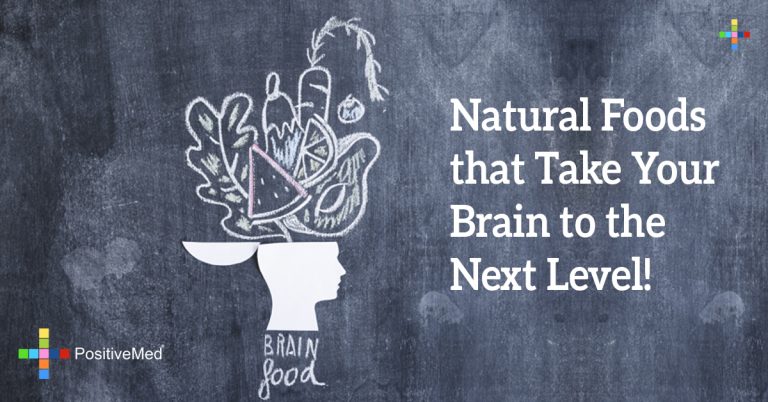 Natural Foods that Take Your Brain to the Next Level! Natural Foods that Take Your Brain to the Next Level!