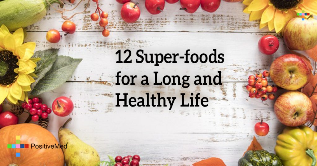 12 Super-foods for a Long and Healthy Life