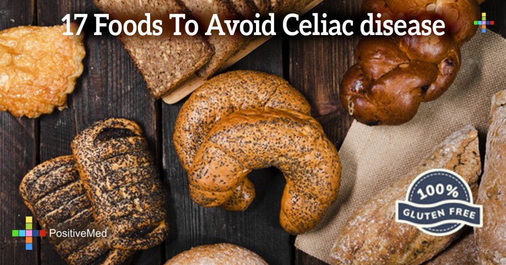 17 Foods To Avoid Celiac disease