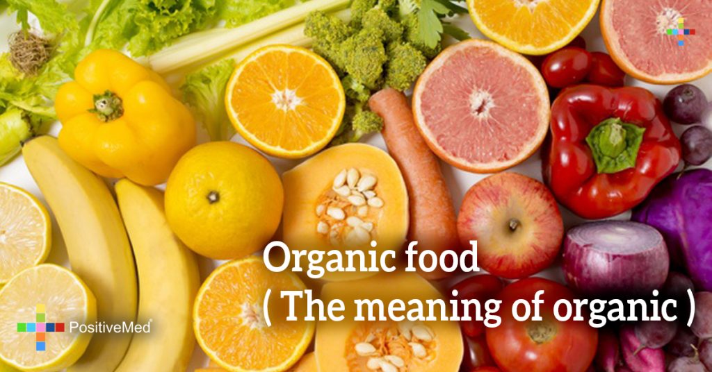 Organic food ( The meaning of organic )
