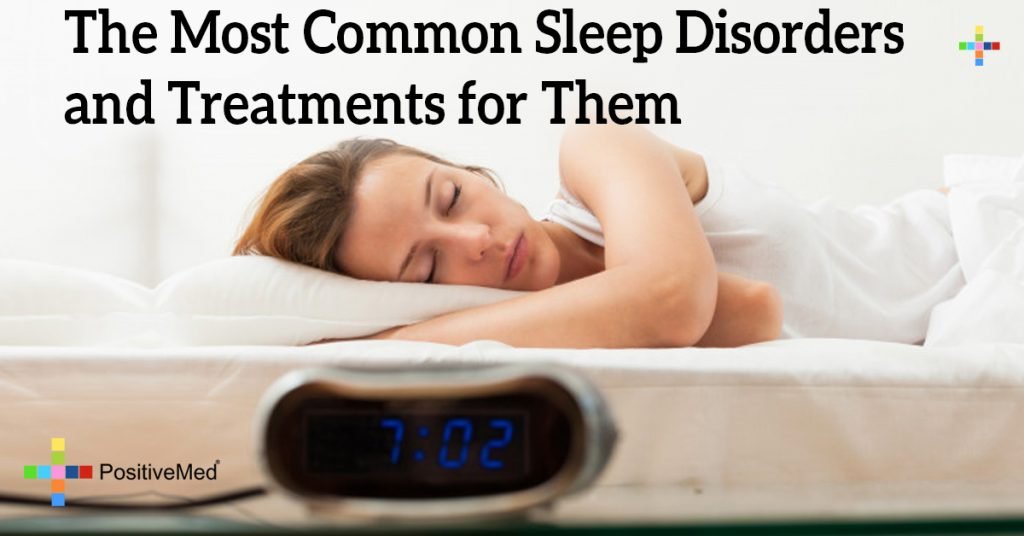 The Most Common Sleep Disorders and Treatments for Them