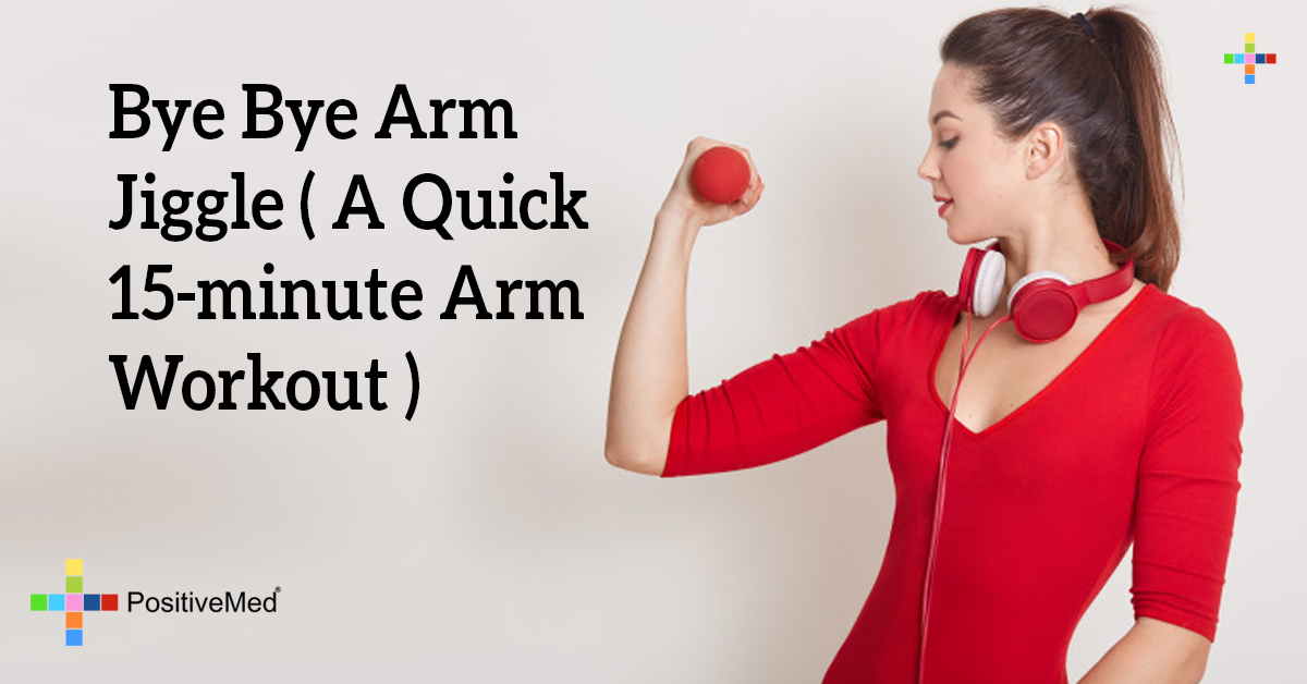 Bye Bye Arm Jiggle ( A Quick 15-minute Arm Workout )