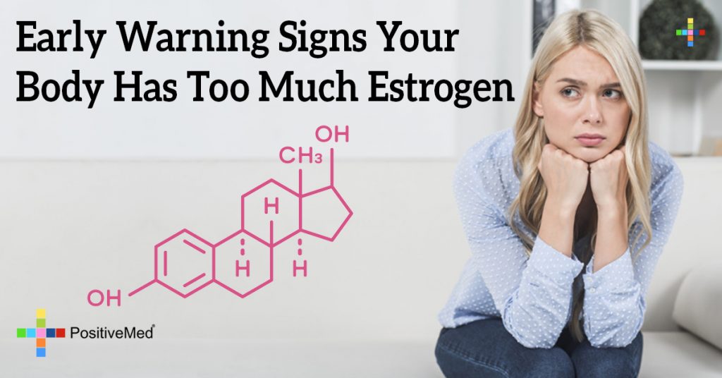 Early Warning Signs Your Body Has Too Much Estrogen