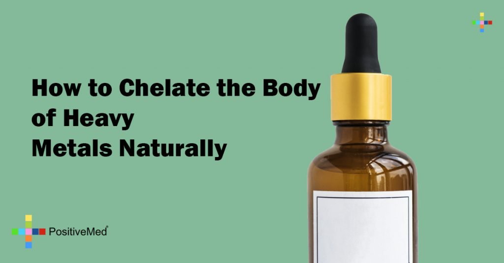 How to Chelate the Body of Heavy Metals Naturally