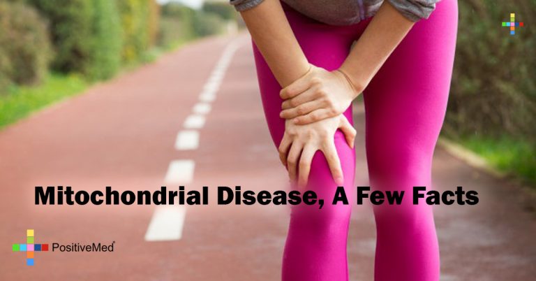 Mitochondrial Disease, A Few Facts Mitochondrial Disease, A Few Facts
