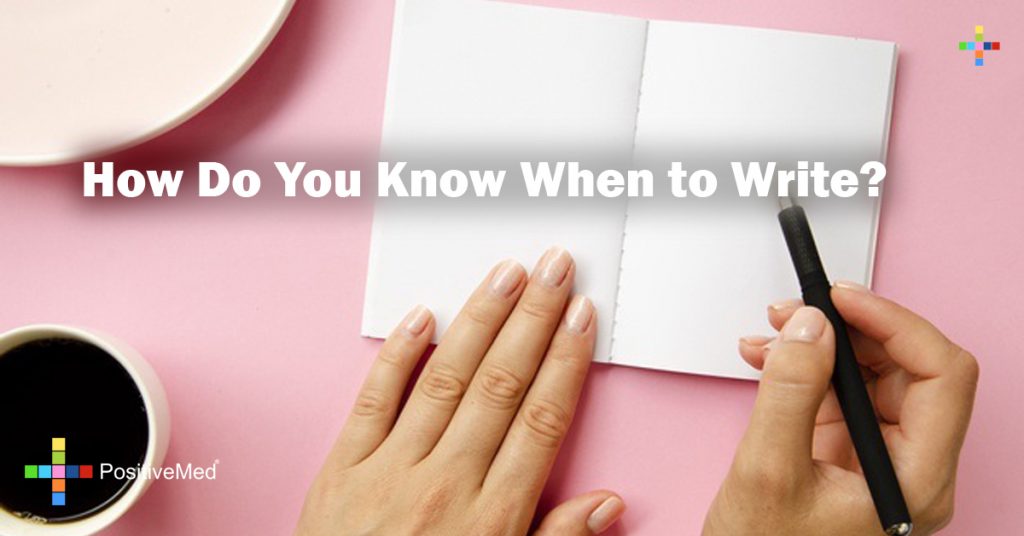 How Do You Know When to Write?