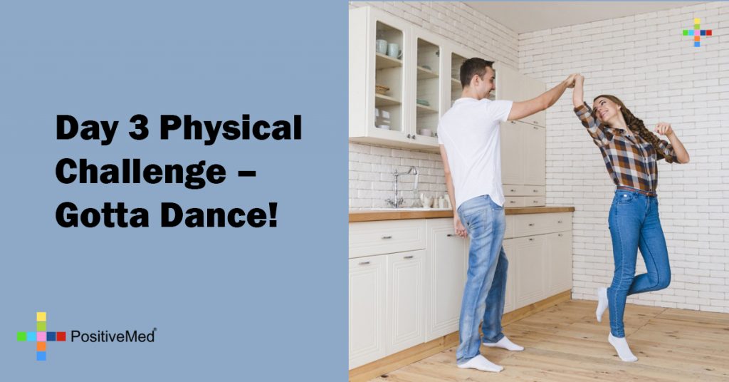 Day 3 Physical Challenge - Gotta Dance!