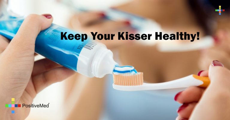 Keep Your Kisser Healthy! Keep Your Kisser Healthy!