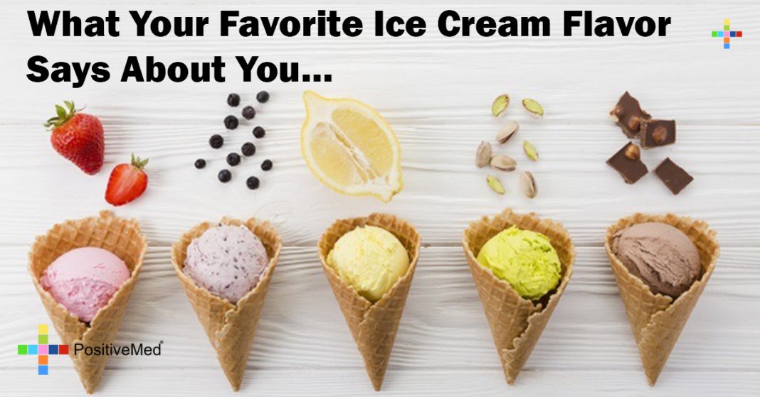 What Your Favorite Ice Cream Flavor Says About You... PositiveMed