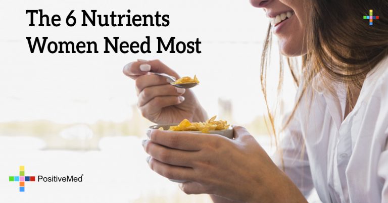 The 6 Nutrients Women Need Most The 6 Nutrients Women Need Most