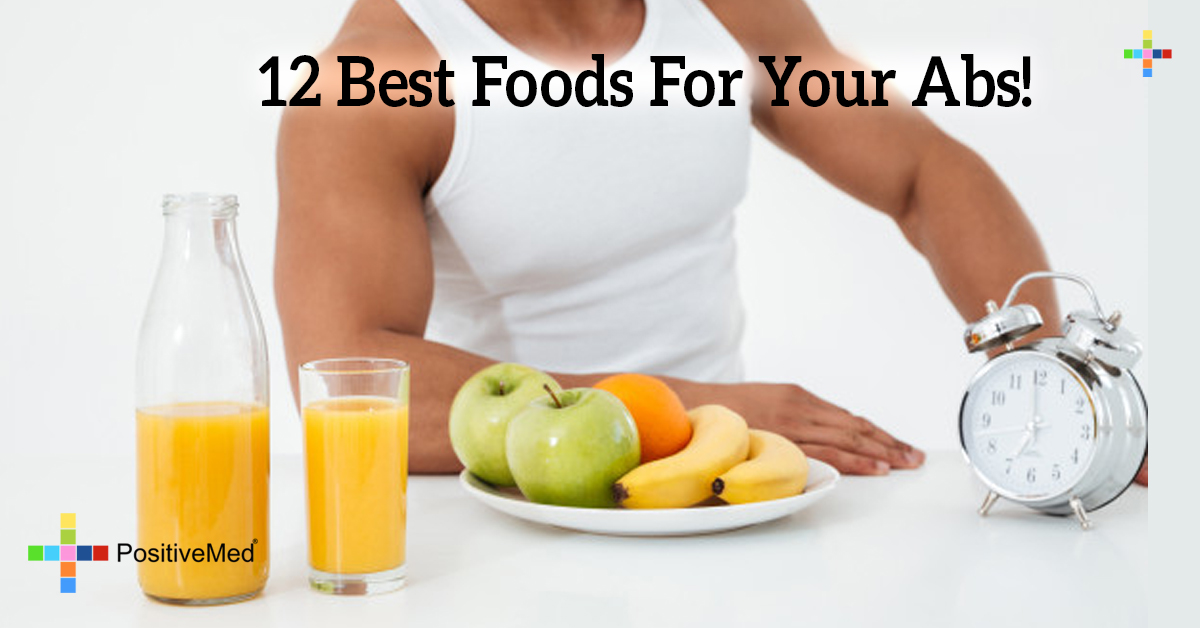 12 Best Foods For Your Abs! PositiveMed
