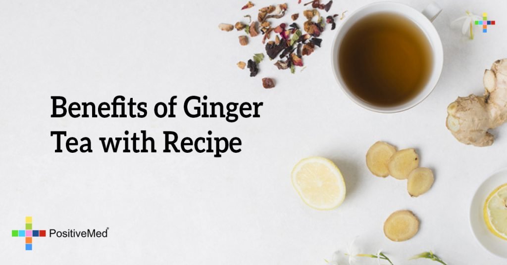 Benefits of Ginger Tea with Recipe