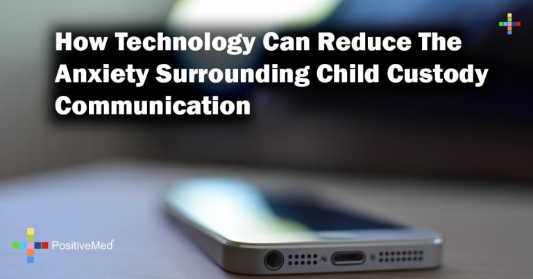 How Technology Can Reduce The Anxiety Surrounding Child Custody Communication