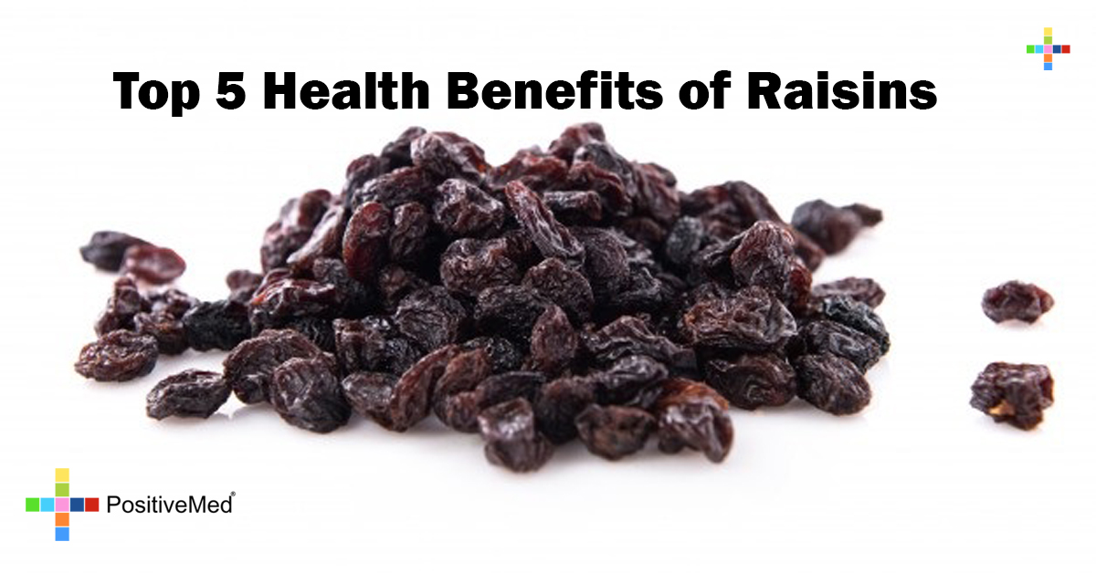 Top 5 Health Benefits of Raisins PositiveMed