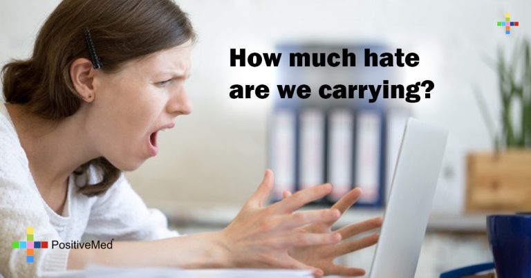 How much hate are we carrying? How much hate are we carrying?