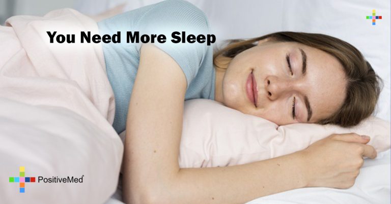 You Need More Sleep You Need More Sleep