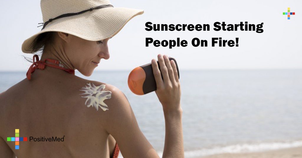 Sunscreen Starting People On Fire!