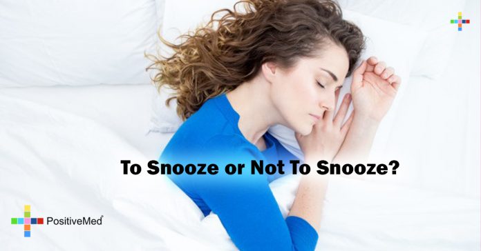 To Snooze or Not To Snooze? - PositiveMed