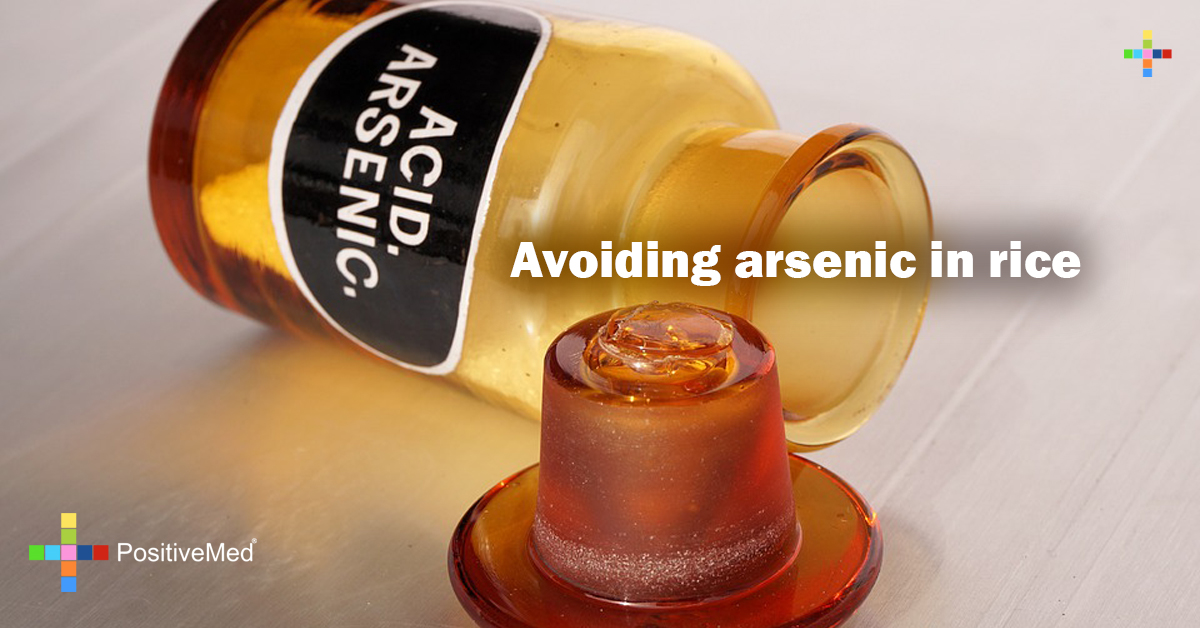 Avoiding arsenic in rice PositiveMed