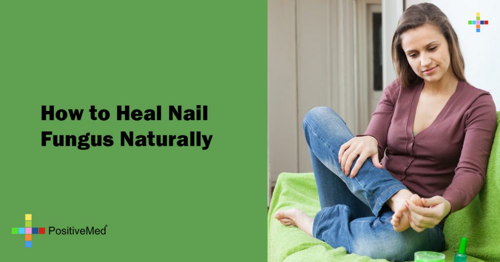 How to Heal Nail Fungus Naturally