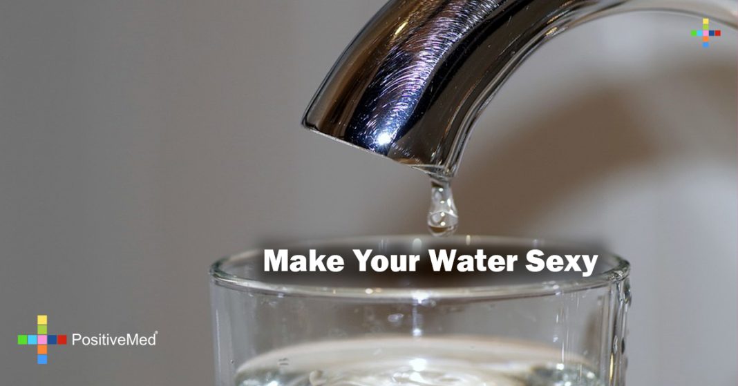 Make Your Water Sexy PositiveMed