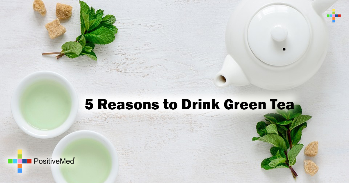 5 Reasons to Drink Green Tea PositiveMed