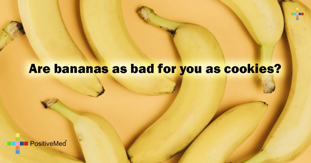 Are bananas as bad for you as cookies?