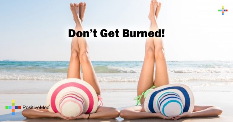 Don’t Get Burned! Don’t Get Burned!