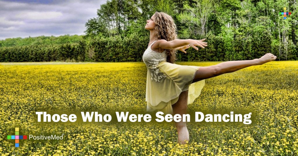 Those who were seen dancing