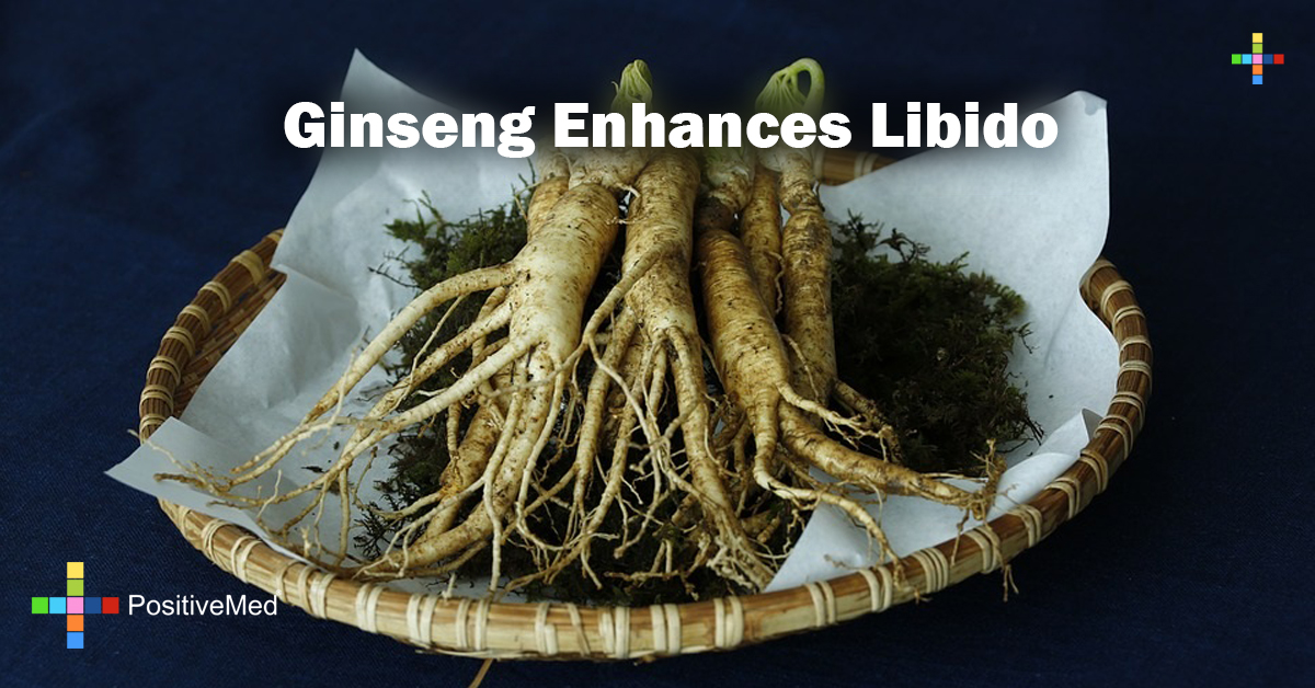 Ginseng enhances libido PositiveMed