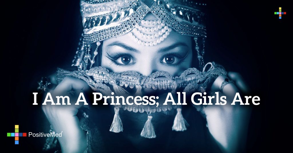 I am a princess; All girls are