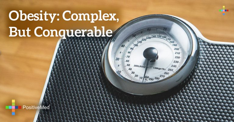 Obesity: Complex, but Conquerable Obesity: Complex, but Conquerable