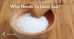 Who-Needs-To-Limit-Salt