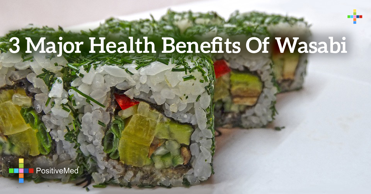 3 Major Health Benefits of Wasabi PositiveMed