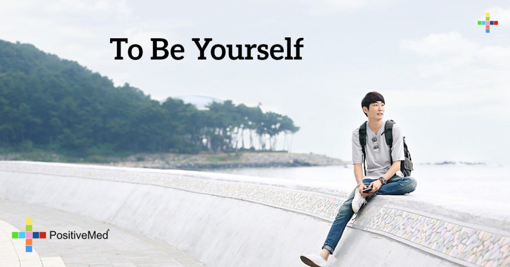 To be yourself