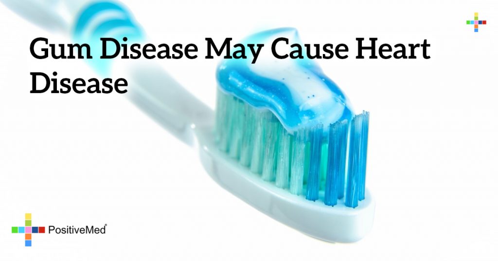 Gum disease may cause heart disease